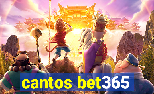 cantos bet365