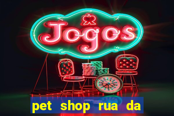 pet shop rua da matriz botafogo