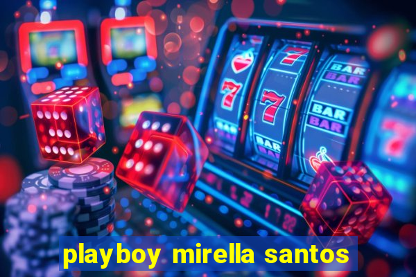 playboy mirella santos