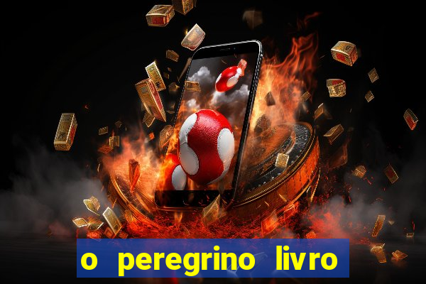 o peregrino livro mais vendido