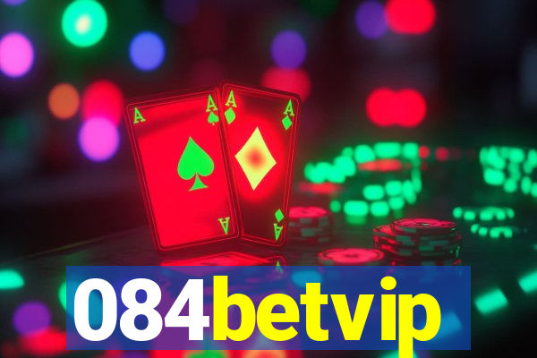 084betvip