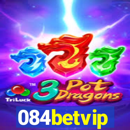 084betvip