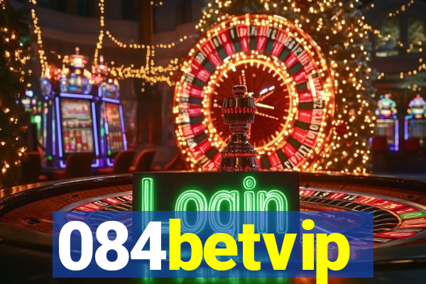 084betvip