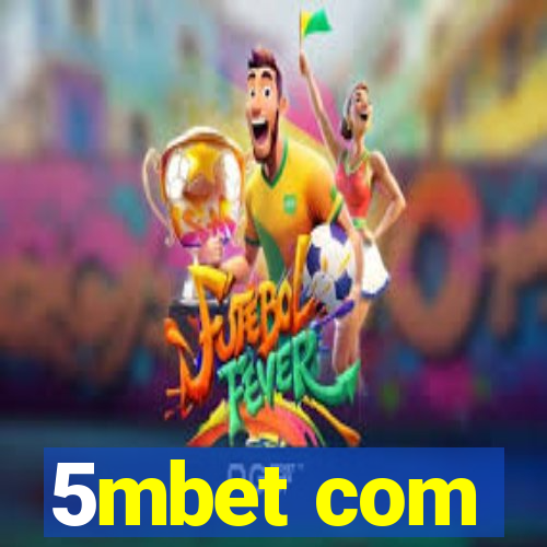 5mbet com