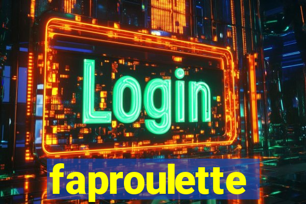 faproulette