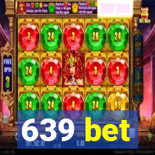 639 bet