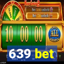 639 bet