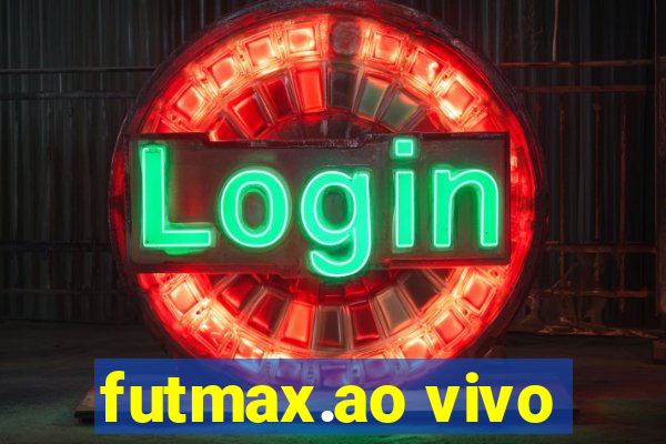 futmax.ao vivo