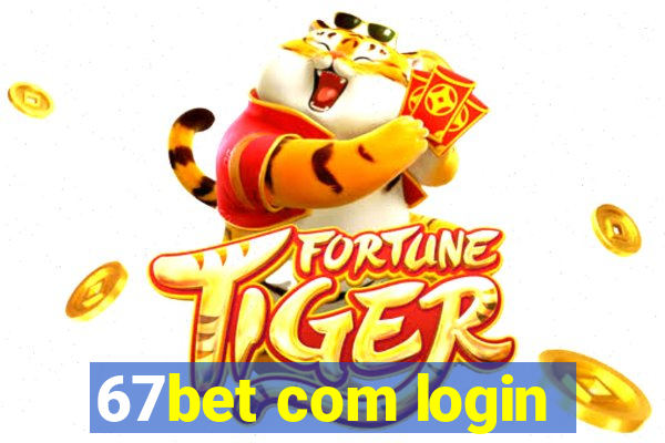 67bet com login