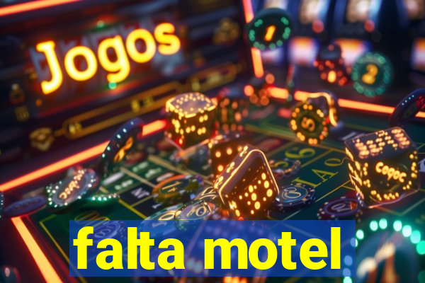 falta motel