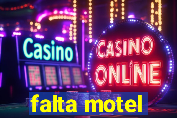 falta motel