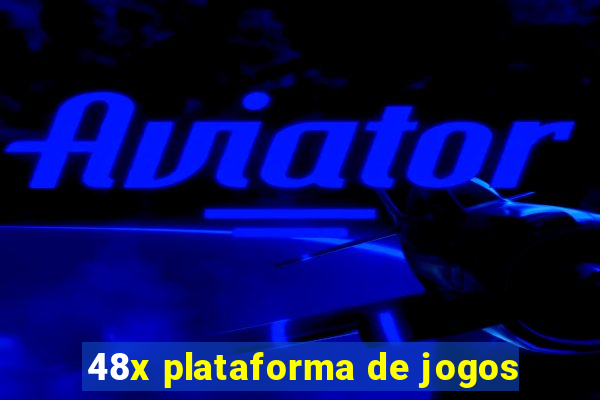 48x plataforma de jogos