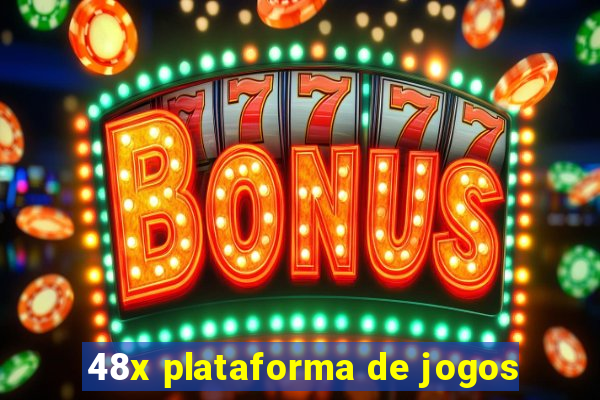 48x plataforma de jogos