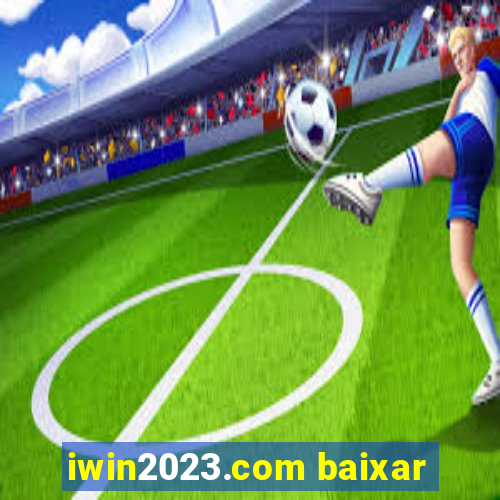 iwin2023.com baixar