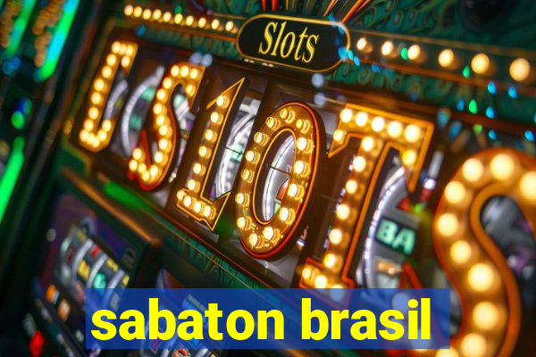 sabaton brasil