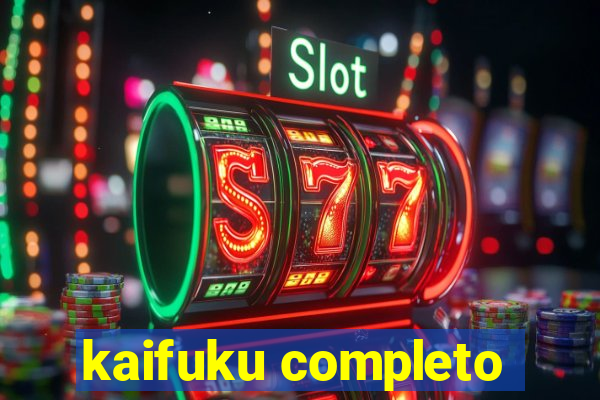 kaifuku completo