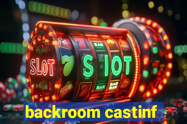 backroom castinf