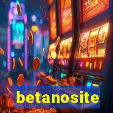 betanosite