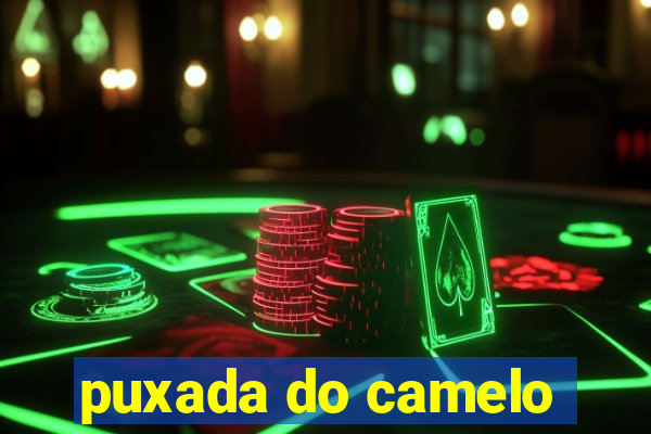 puxada do camelo