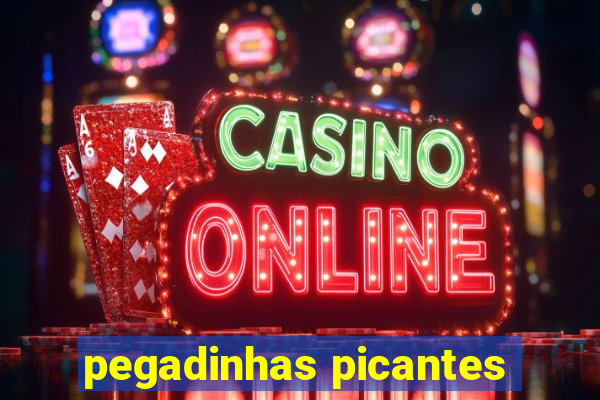 pegadinhas picantes