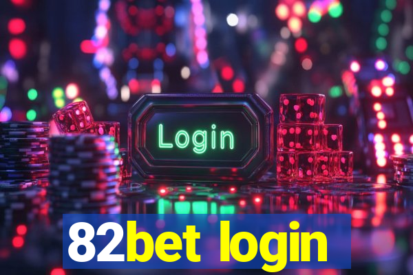 82bet login