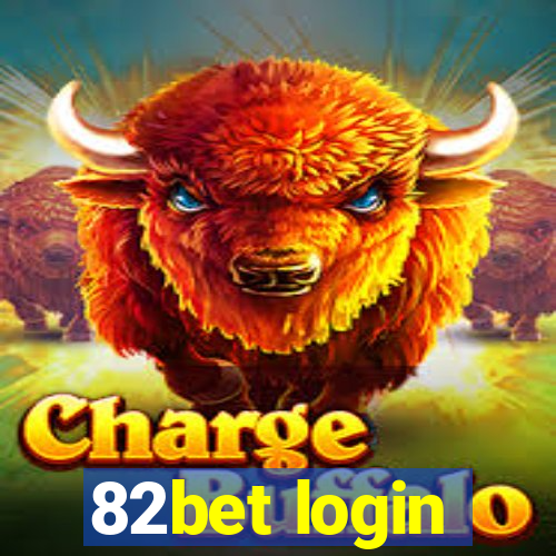 82bet login