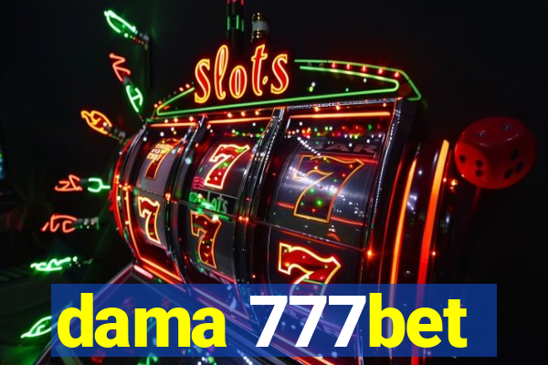 dama 777bet