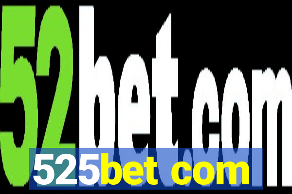 525bet com