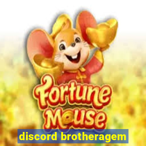 discord brotheragem