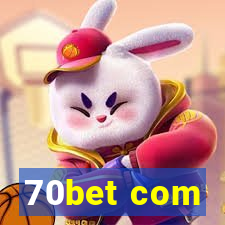 70bet com