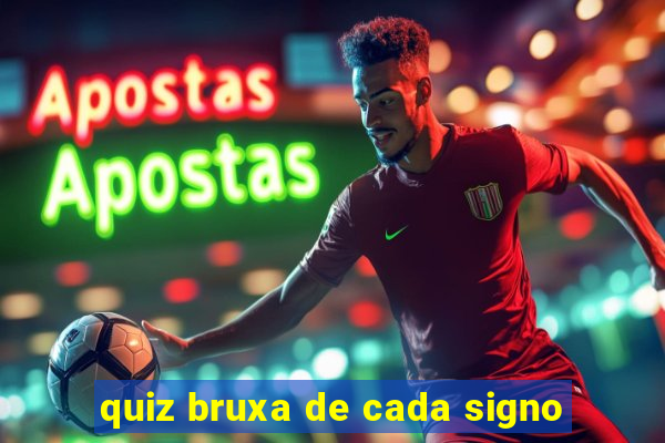 quiz bruxa de cada signo