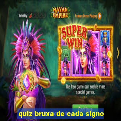 quiz bruxa de cada signo