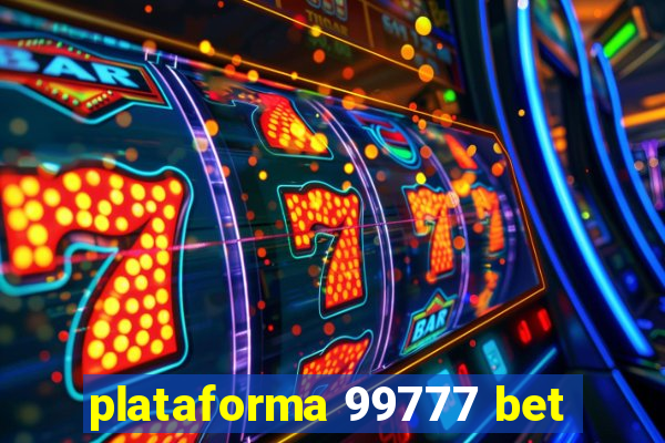 plataforma 99777 bet