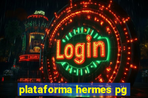 plataforma hermes pg