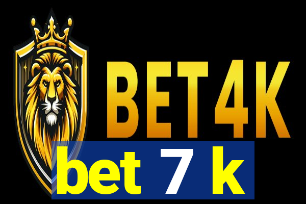 bet 7 k