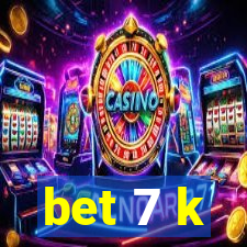 bet 7 k