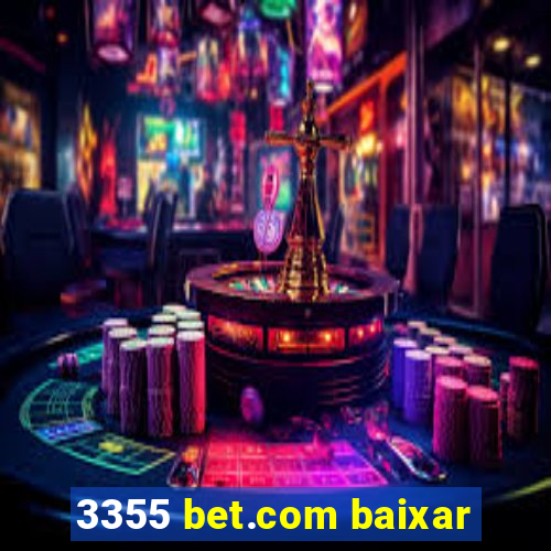 3355 bet.com baixar