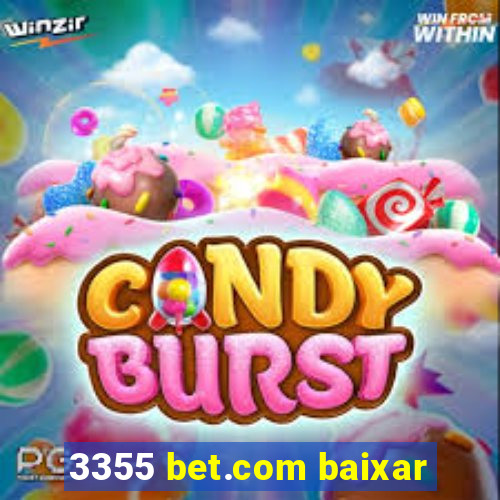 3355 bet.com baixar