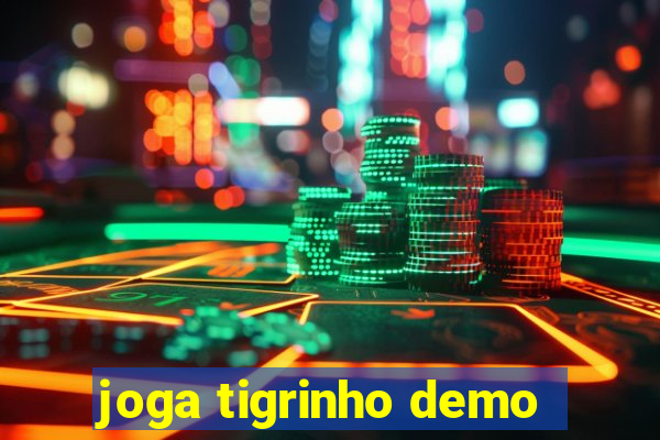 joga tigrinho demo