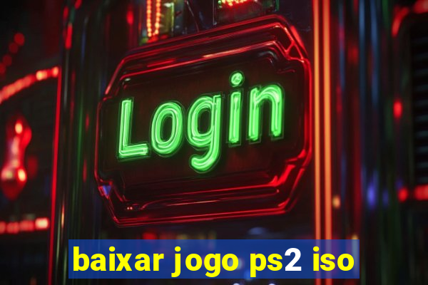 baixar jogo ps2 iso