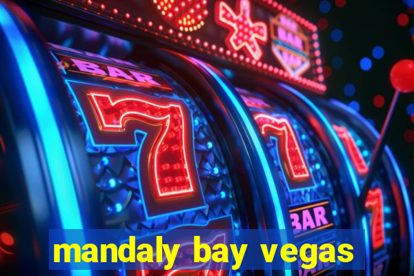 mandaly bay vegas