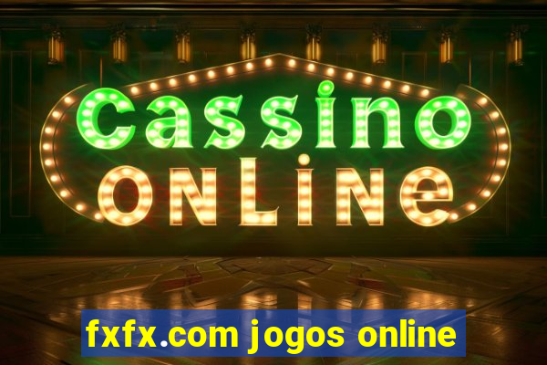 fxfx.com jogos online