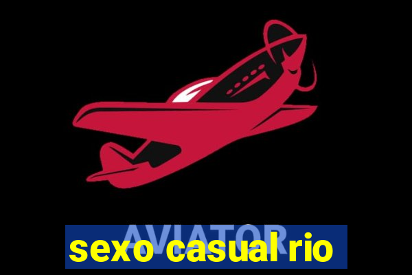 sexo casual rio