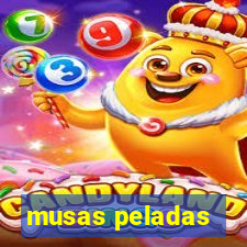 musas peladas