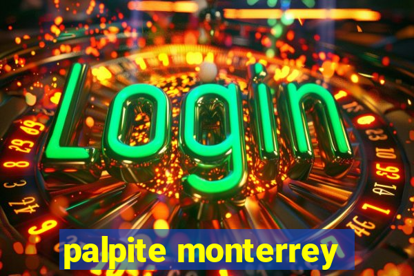 palpite monterrey