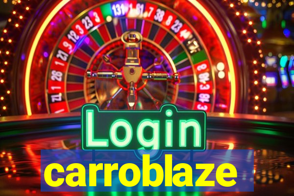 carroblaze