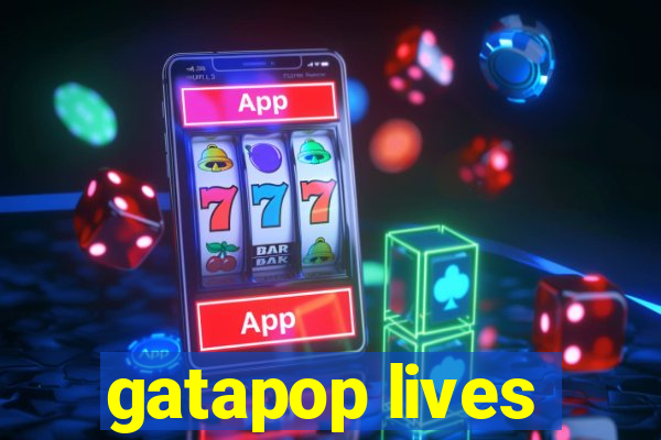 gatapop lives