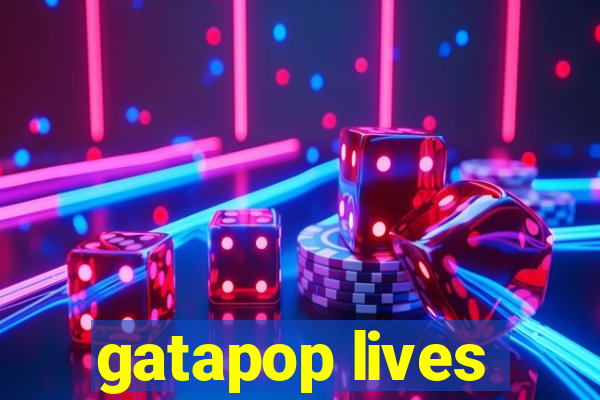 gatapop lives