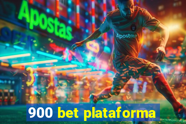 900 bet plataforma