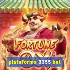 plataforma 3355 bet